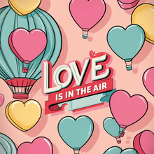 Load image into Gallery viewer, LOVE IS IN THE AIR BOX